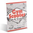 Gym Scooter Fun & Games Book