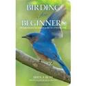 Birding for Beginners: A Comprehensive Introduction to the Art of Birdwatching