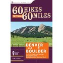 60 Hikes within 60 Miles: Denver and Boulder