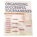 Organizing Successful Tournaments