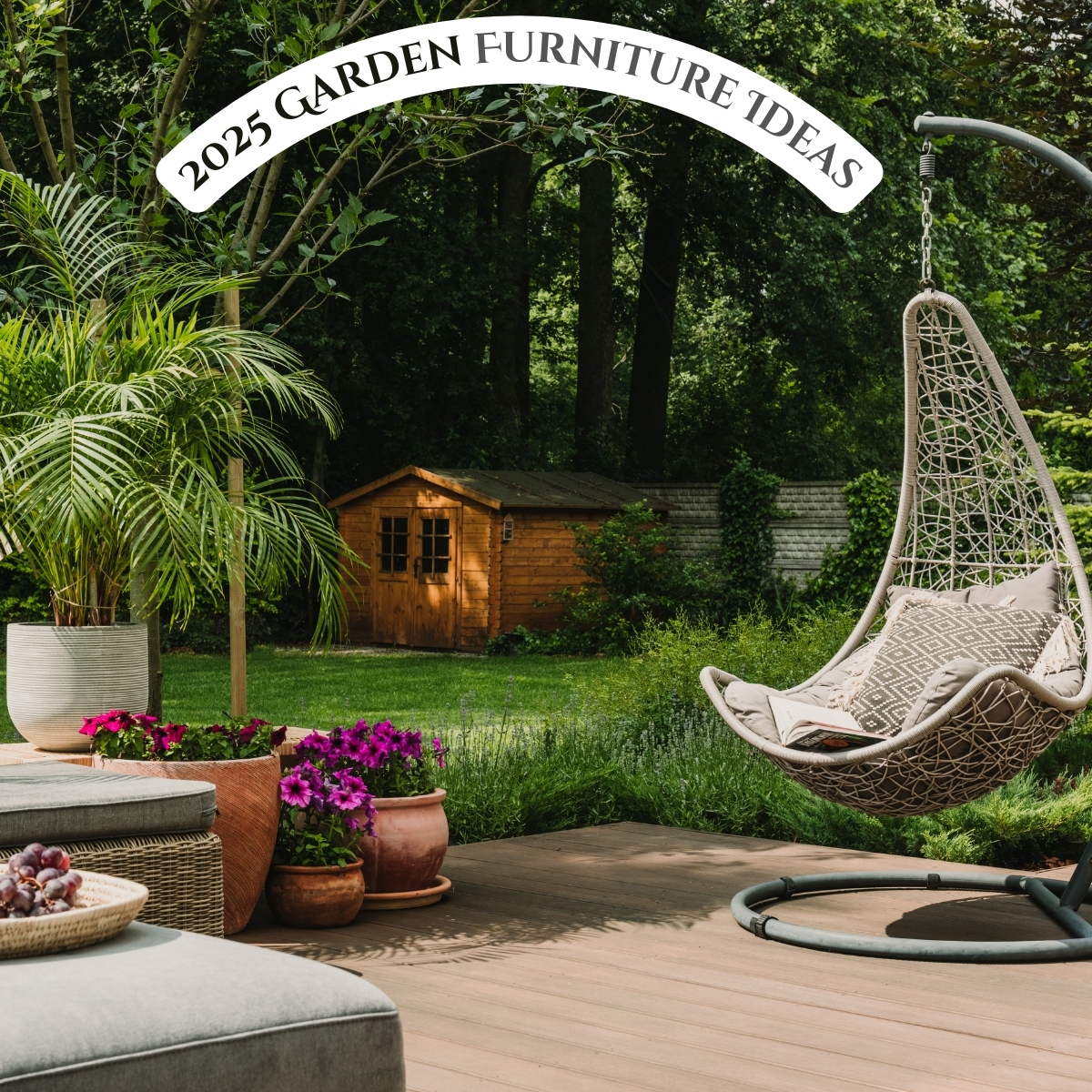 2025 Garden Furniture Ideas for a Stylish Outdoor Upgrade