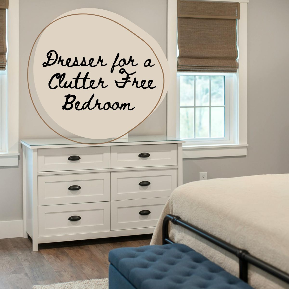 How to Organize Your Dresser for a Clutter-Free Bedroom?