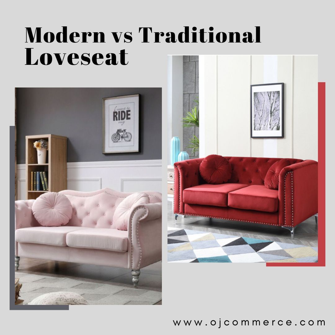 Modern vs. Traditional Loveseat Designs