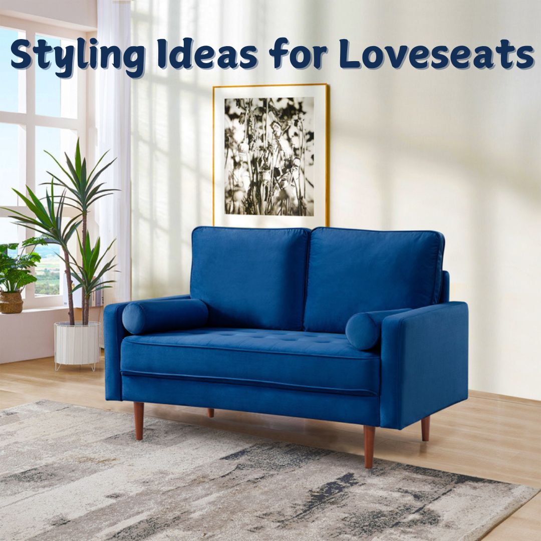 Styling Ideas for Loveseats