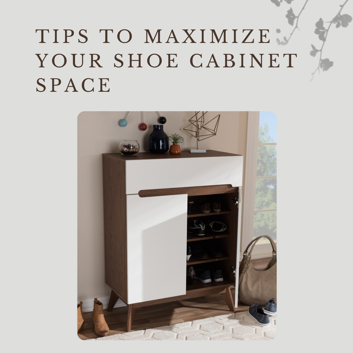 10 Organization Tips to Maximize Your Shoe Cabinet Space