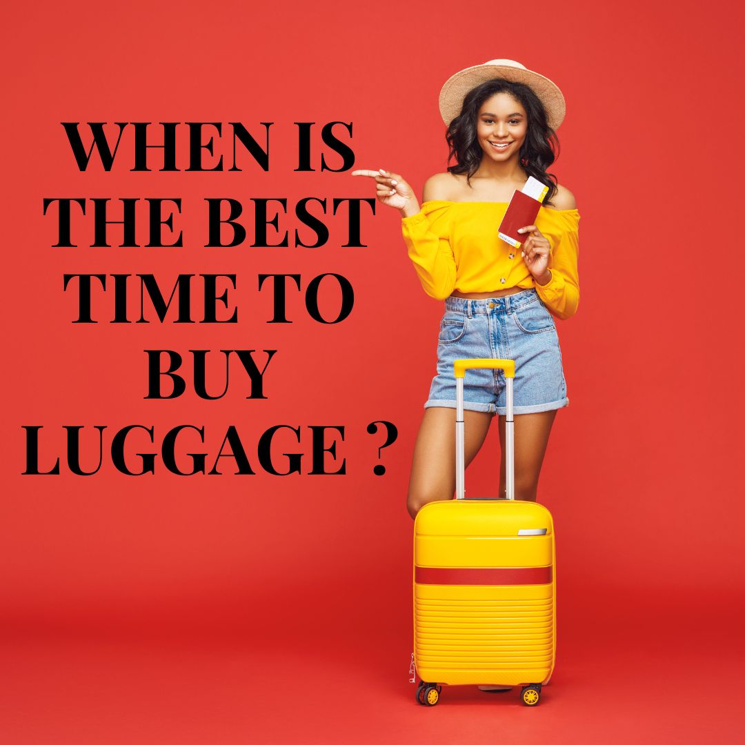 When Is the Best Time to Buy Luggage? Your Ultimate Money-Saving Guide