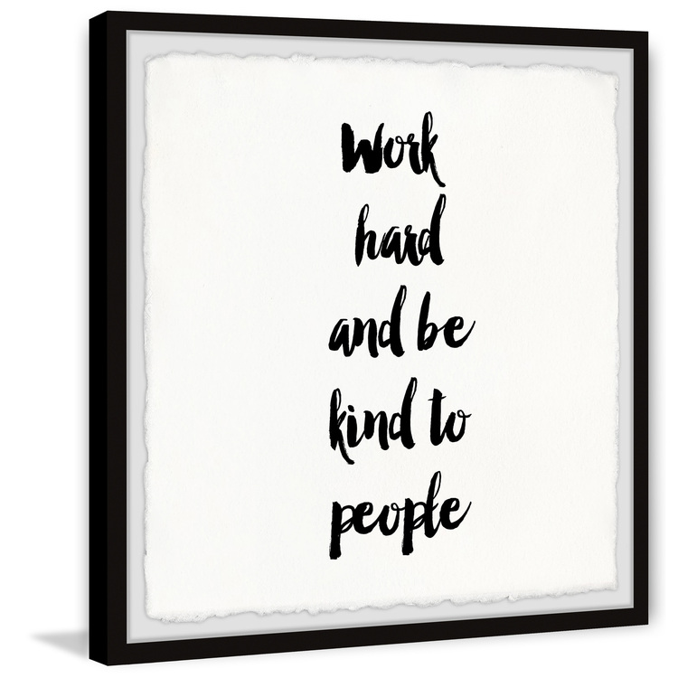 Work Hard Kindness Framed Art Print 18x18 Square Giclée - Marmont Hill image - 1