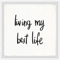 Marmont Hill Living My Best Life Framed Painting Print Thumbnail - 1